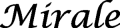 Hersteller: Mirale